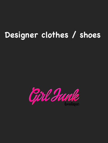 Designer Clothes / Shoes
